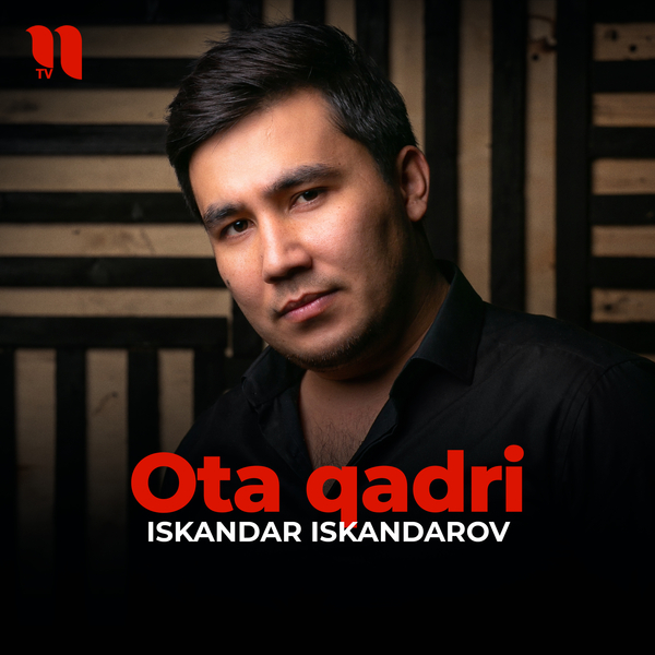 Iskandar Iskandarov - Ota qadri